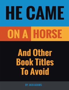 Cover He Came On a Horse: And Other Book Titles to Avoid (eBook, ePUB)
