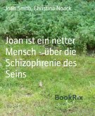 Joan ist ein netter Mensch - über die Schizophrenie des Seins (eBook, ePUB)