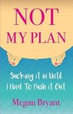 Not My Plan (eBook, ePUB)