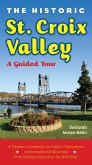 The Historic St. Croix Valley (eBook, ePUB)