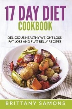 17 Day Diet Cookbook (eBook, ePUB) - Samons, Brittany