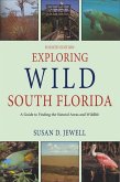 Exploring Wild South Florida (eBook, ePUB) Exploring Wild South Florida (eBook, ePUB)
