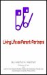Living Life as Parent-Partners (eBook,... - Bild 1