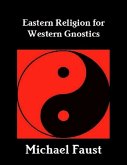 Eastern Religion for Western Gnostics (eBook, ePUB)