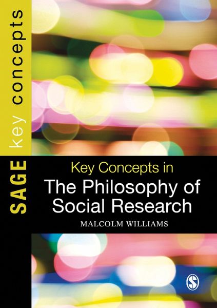 Key Concepts in the Philosophy of Social Research (eBook, ePUB) Key Concepts in the Philosophy of Social Research (eBook, ePUB)