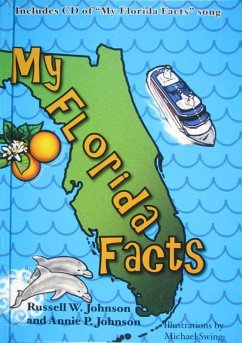 My Florida Facts (eBook, ePUB) - Johnson, Annie P.; Johnson, Russell W.