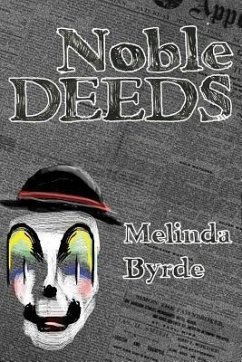 Noble Deeds (eBook, ePUB) - Byrde, Melinda Noble Deeds (eBook, ePUB) - Byrde, Melinda