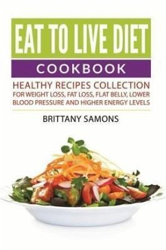 Eat to Live Diet Cookbook (eBook, ePUB)