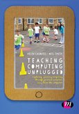 Teaching Computing Unplugged in Primary Schools (eBook, ePUB)