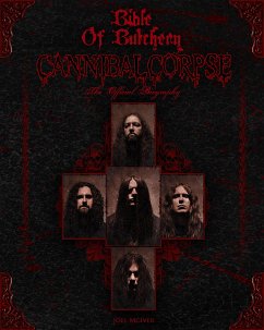 Bible Of Butchery: Cannibal Corpse (eBook, ePUB) - McIver, Joel