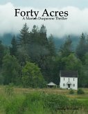 Forty Acres - A Marian Duquesne Thriller (eBook, ePUB)