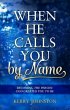 When He Calls You By Name (eBook, ePUB) - Bild 1