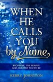 When He Calls You By Name (eBook, ePUB)