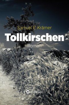 Tollkirschen (eBook, ePUB) - Krämer, Samuel F.