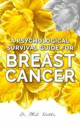 A Psychological Survival Guide for Breast Cancer (eBook, ePUB) A Psychological Survival Guide for Breast Cancer (eBook, ePUB)