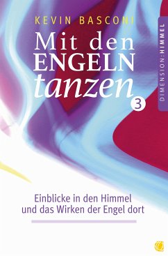 Mit den Engeln tanzen (Band 3) (eBook, ePUB) - Basconi, Kevin