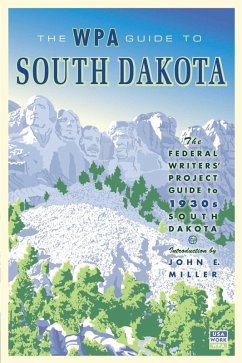 The WPA Guide to South Dakota (eBook, ePUB) - Federal Writers' Project