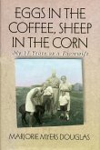 Eggs in the Coffee, Sheep in the Corn (eBook, ePUB) Eggs in the Coffee, Sheep in the Corn (eBook, ePUB)
