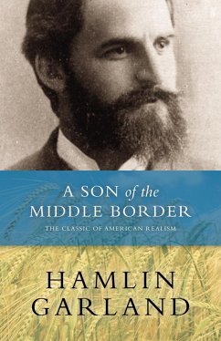 A Son of the Middle Border (eBook, ePUB) - Garland, Hamlin