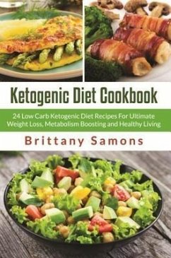 Ketogenic Diet Cookbook (eBook, ePUB) Ketogenic Diet Cookbook (eBook, ePUB)