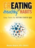 Creating Healthy Life Habits (eBook, ePUB)