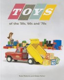 Toys of the 50s 60s and 70s (eBook, ePUB)