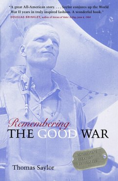 Remembering The Good War (eBook, ePUB) - Saylor, Thomas