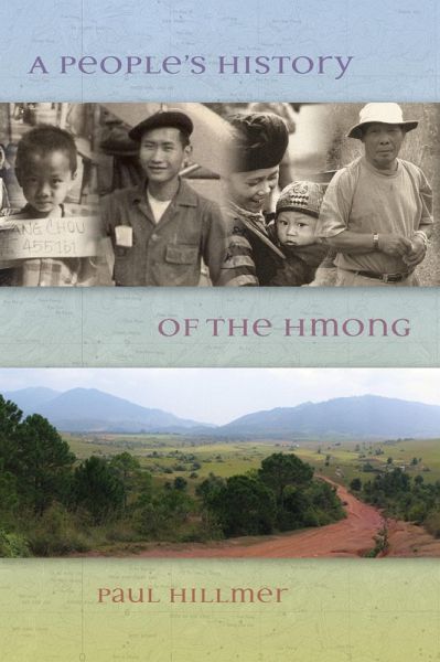 A People's History of the Hmong (eBook, ePUB) A People's History of the Hmong (eBook, ePUB)