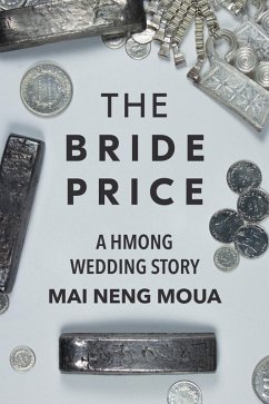 The Bride Price (eBook, ePUB) - Moua, Mai Neng