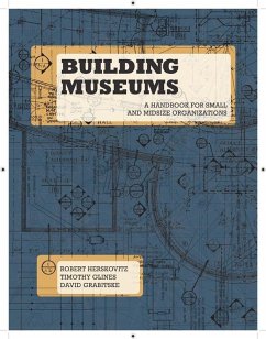 Building Museums (eBook, ePUB) - Herskovitz, Robert; Glines, Timothy
