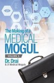The Making of a Medical Mogul, Vol 1 (eBook, ePUB)
