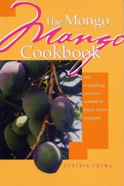 Mongo Mango Cookbook (eBook, ePUB) - Thuma, Cynthia