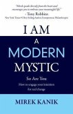 I AM A MODERN MYSTIC - SO ARE YOU (eBook, ePUB)