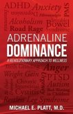 Adrenaline Dominance (eBook, ePUB)