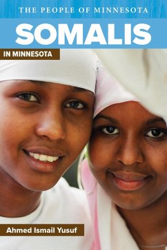 Somalis in Minnesota (eBook, ePUB) - Yusuf, Ahmed I.
