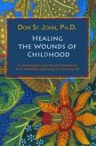 Healing the Wounds of Childhood (eBook, ePUB)