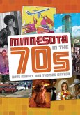 Minnesota in the '70s (eBook, ePUB)