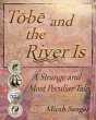 Tobe and the River Is (eBook, ePUB) - Bild 1