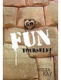Go Fun Yourself! (eBook, ePUB)