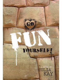 Go Fun Yourself! (eBook, ePUB) - Kay, Julia