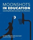 Moonshots in Education (eBook, ePUB) Moonshots in Education (eBook, ePUB)