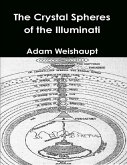 The Crystal Spheres of the Illuminati (eBook, ePUB)