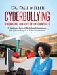 Cyberbullying Breaking the Cycle of... - Bild 1