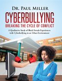 Cyberbullying Breaking the Cycle of Conflict (eBook, ePUB)