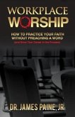 Workplace Worship (eBook, ePUB)
