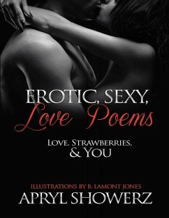 Cover Erotic, Sexy, Love Poems: Love, Strawberries & You (eBook, ePUB)