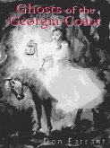 Ghosts of the Georgia Coast (eBook, ePUB) Ghosts of the Georgia Coast (eBook, ePUB)