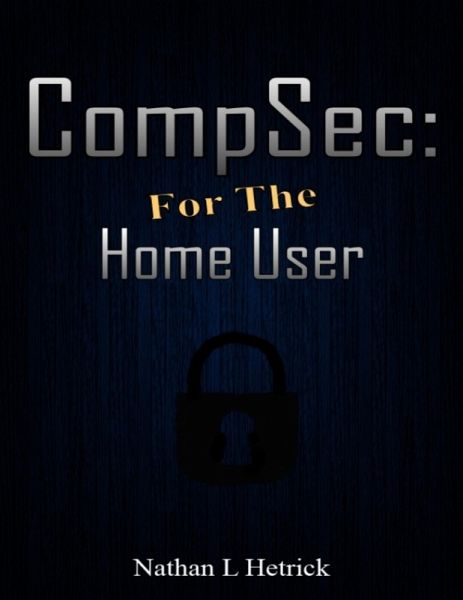Compsec: For the Home User (eBook, ePUB) Compsec: For the Home User (eBook, ePUB)