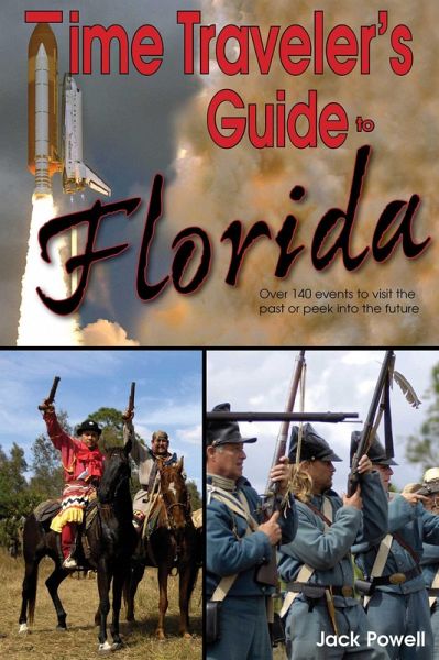 Time Traveler's Guide to Florida (eBook, ePUB) Time Traveler's Guide to Florida (eBook, ePUB)