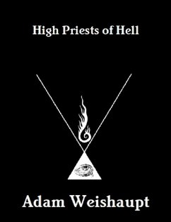 High Priests of Hell (eBook, ePUB) - Weishaupt, Adam